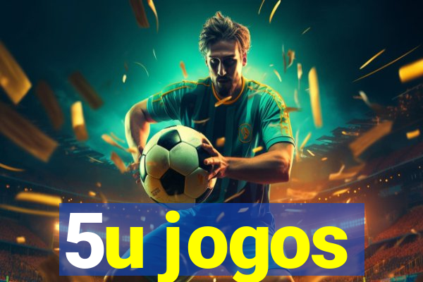 5u jogos