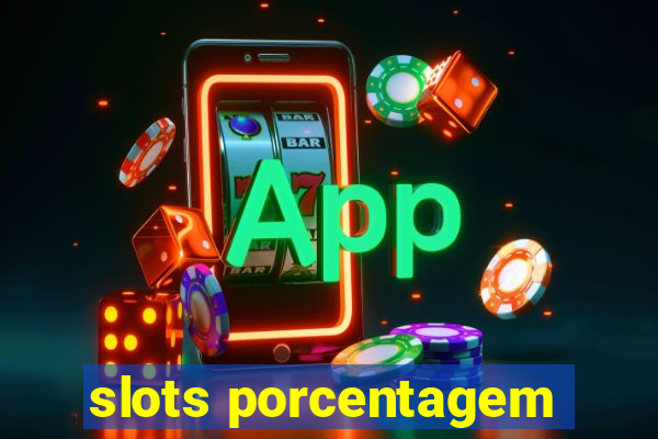 slots porcentagem