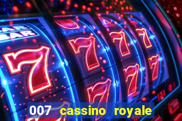 007 cassino royale download dublado 4shared