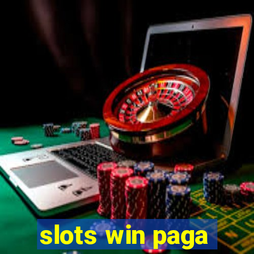 slots win paga