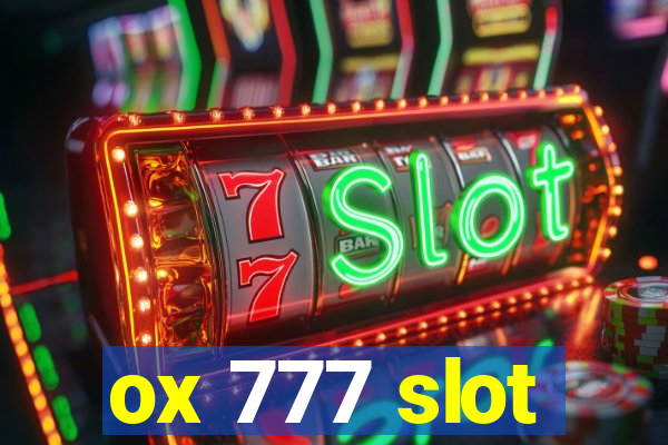 ox 777 slot