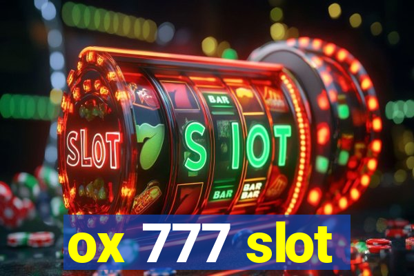 ox 777 slot