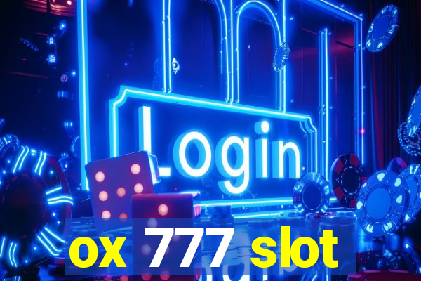 ox 777 slot