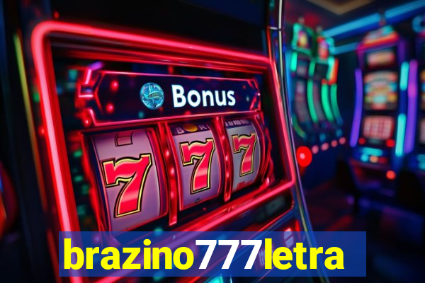 brazino777letra