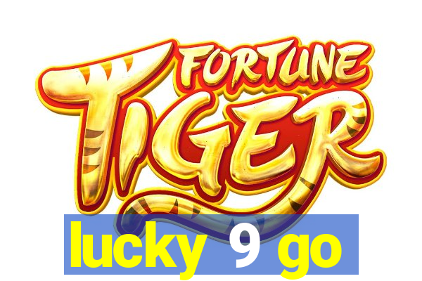 lucky 9 go