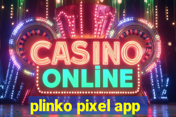 plinko pixel app