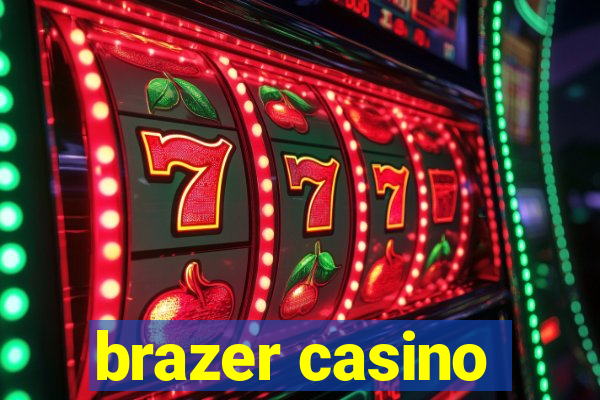 brazer casino