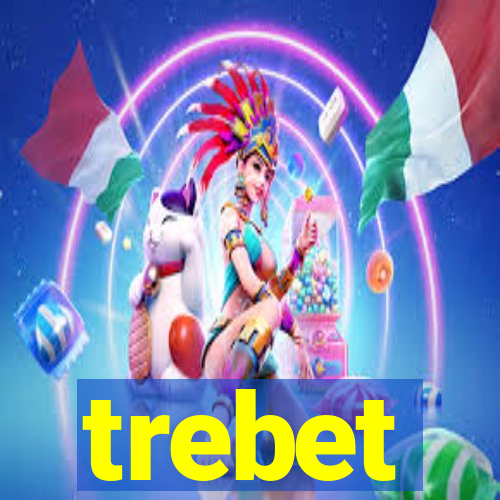 trebet