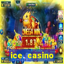 ice. casino