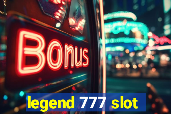 legend 777 slot