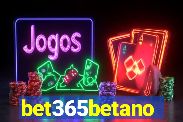 bet365betano