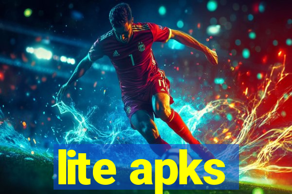 lite apks