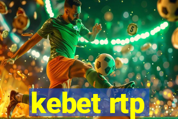 kebet rtp