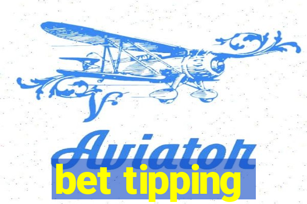 bet tipping