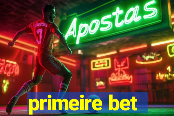 primeire bet