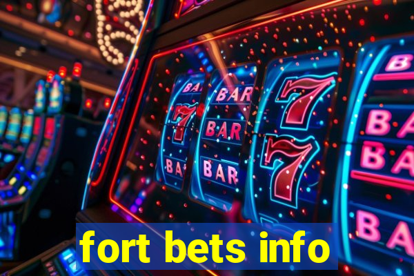 fort bets info