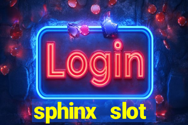 sphinx slot download android