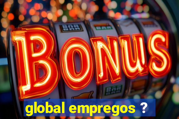 global empregos ?