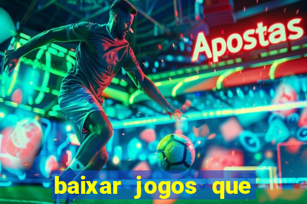 baixar jogos que ganha dinheiro de verdade no pix