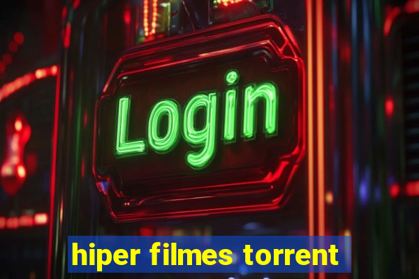 hiper filmes torrent