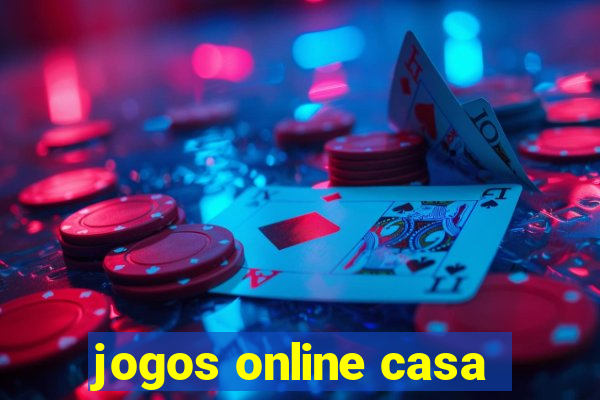 jogos online casa