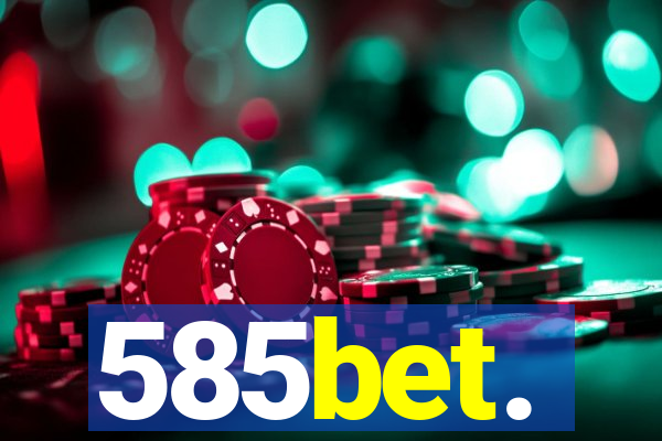 585bet.