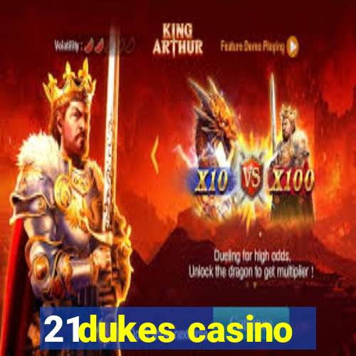 21dukes casino