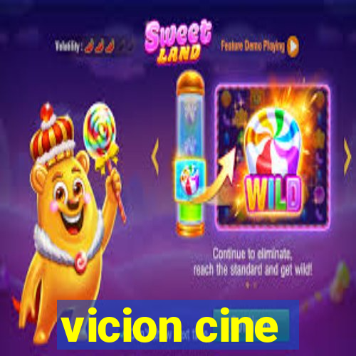 vicion cine