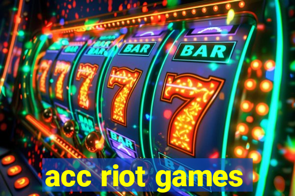 acc riot games