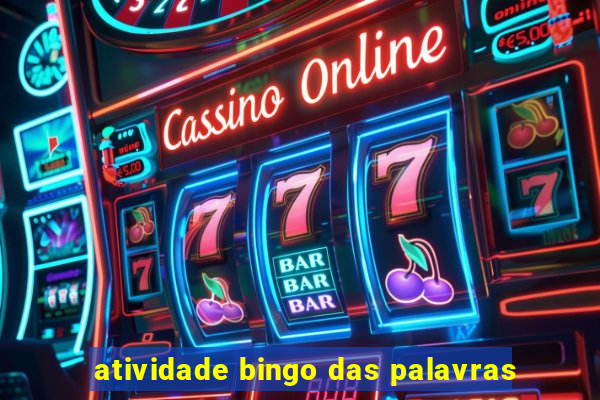 atividade bingo das palavras