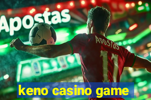 keno casino game