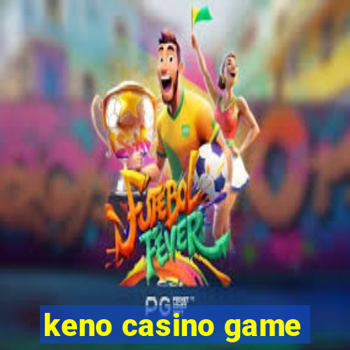 keno casino game