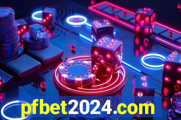 pfbet2024.com