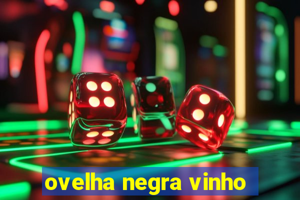 ovelha negra vinho