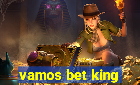 vamos bet king