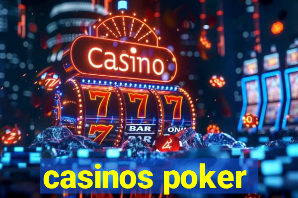 casinos poker