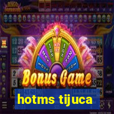 hotms tijuca