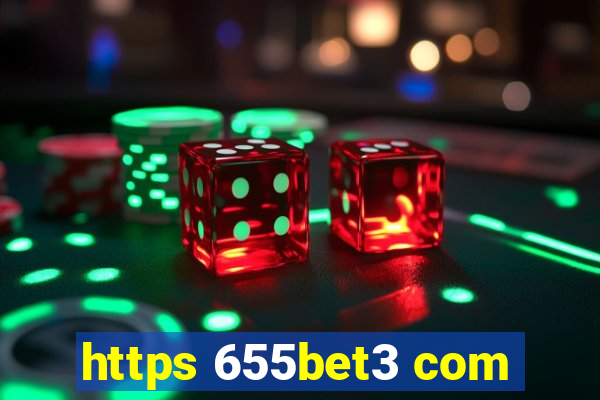 https 655bet3 com