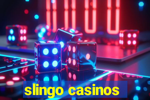 slingo casinos