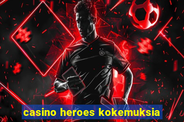 casino heroes kokemuksia