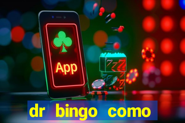 dr bingo como sacar dinheiro