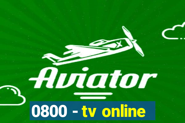 0800 - tv online