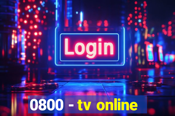 0800 - tv online