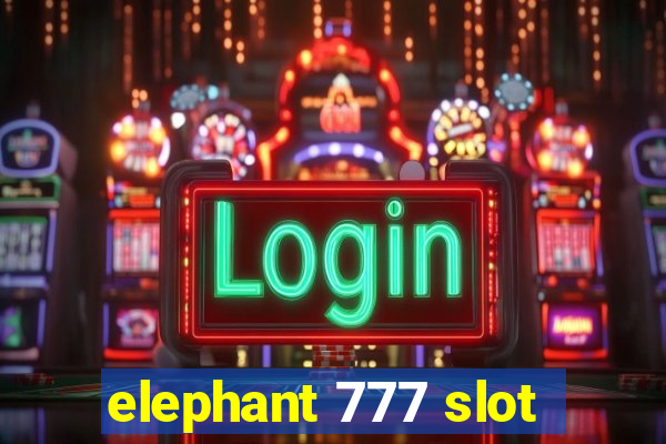 elephant 777 slot