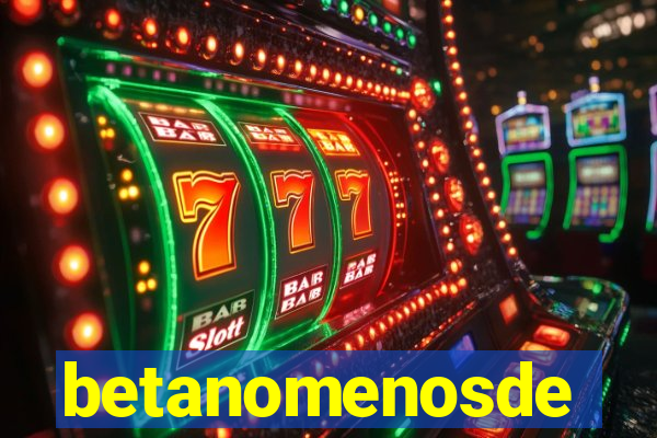 betanomenosde