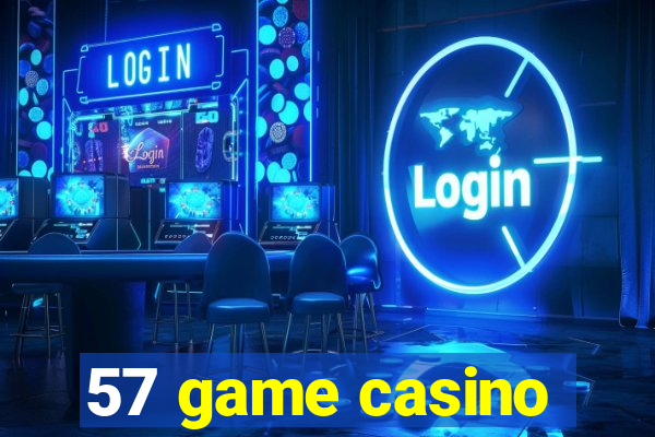 57 game casino