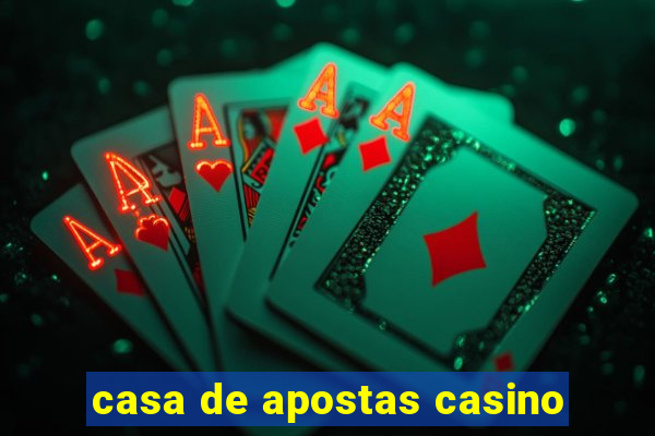 casa de apostas casino