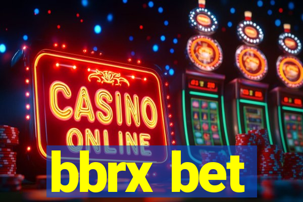 bbrx bet