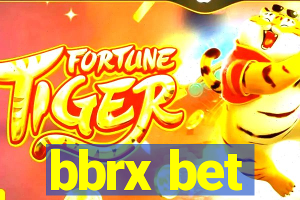 bbrx bet