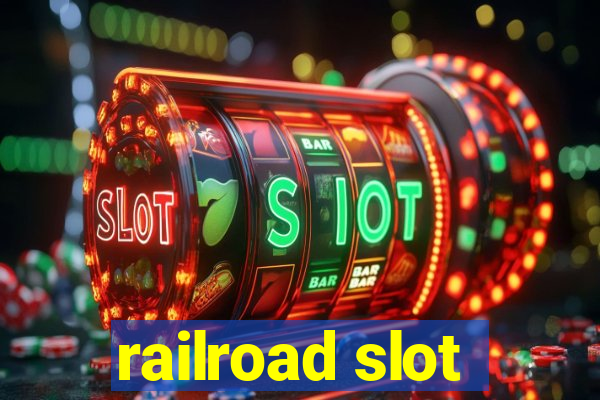 railroad slot